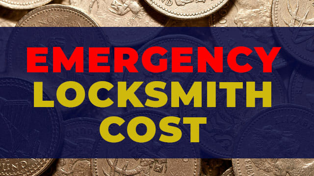 emergency locksmith cost - the price of hiring a emergency locksmith