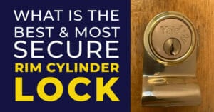 Rim Cylinder Locks - Best and Most Secure