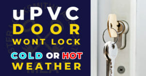 uPVC Door Wont Lock